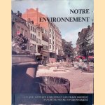 Notre environnement: ce que tous les gar&ccedil;ons en les filles doivent savoir de notre environnement door Julien van Remoortere