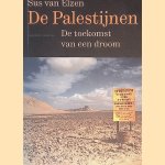 De Palestijne: De toekomst van een droom door Sus van Elzen