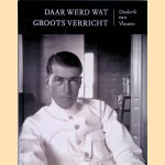 Daar werd wat groots verricht door Diederik van Vleuten