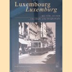 Luxembourg: une ville, un tram = Luxemburg: eine Stadt, eine Stra&szlig;enbahn
Frederick Georges
&euro;&nbsp;45,00