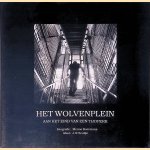 Het Wolvenplein aan het eind van een tijdperk door J.N. Seulijn e.a.