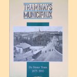 Tramways Municipaux: De Stater Tram 1875-1993 door Jean-Paul Hoffmann e.a.