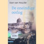 De oneindige oorlog door Stan van Houcke