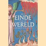 Het einde van de wereld: een geschiedenis door Stroeykens Steven