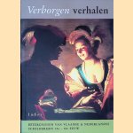 	Verborgen verhalen: betekenissen van Vlaamse en Nederlandse schilderijen 15e - 18e eeuw door Annemarie Vels Heijn e.a.