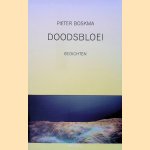 Doodsbloei: gedichten door Pieter Boskma