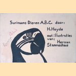 Surinaams dieren A.B.C. door Heinrich Heyde e.a.
