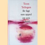 Er ligt een appel op een schaal: gedichten
Toon Tellegen
&euro;&nbsp;6,00