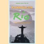 Kannibalen in Rio
Ineke Holtwijk
&euro;&nbsp;6,00