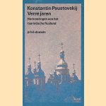 Verre jaren: Herinneringen uit het tsaristische Rusland door Konstantin Paustovskij