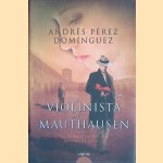 El violinista de Mauthausen door Andr&eacute;s P&eacute;rez Dom&iacute;nguez