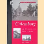 Culemborg op de grens van twee eeuwen door Bert Blommers