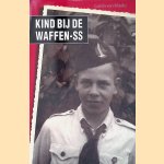 Kind bij de Waffen-SS door Guido van Mierlo