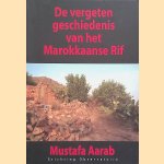 De vergeten geschiedenis van het Marokkaanse Rif door Mustafa Aarab e.a.