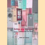 Achter die ene voordeur: en nog verder naar binnen
Wulf van Loenen
&euro;&nbsp;8,00