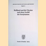 Russland und die Ukraine nach dem Zerfall der Sowjetunion door Wolfdieter Bihl