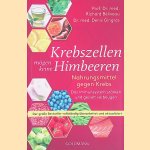 Krebszellen m&ouml;gen keine Himbeeren: Nahrungsmittel gegen Krebs: Das Immunsystem st&auml;rken und gezielt vorbeugen - Der gro&szlig;e Bestseller vollst&auml;ndig &uuml;berarbeitet und aktualisiert
Richard B&eacute;liveau e.a.
&euro;&nbsp;10,00