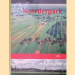 Noorderpark: herinrichting van het landschap tussen Utrecht en het Gooi door Hans Buiter e.a.