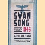 Swansong 1945: A Collective Diary Of The Last Days Of The Third Reich
Walter Kempowski
&euro;&nbsp;17,50