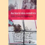 Au bord des cendres door Jean-Fran&ccedil;ois Bouygues
