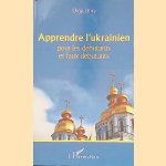 Apprendre l'ukrainien pour les d&eacute;butants et les faux d&eacute;butants door Olga Uhry