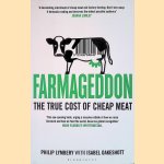 Farmageddon: The True Cost of Cheap Meat door Philip Lymbery e.a.