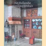 Het Hollandse Pronkpoppenhuis: interieur en huishouden in de 17de en 18de eeuw door Jet Pijzel-Dommisse