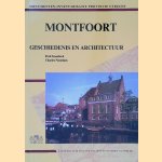 Montfoort: geschiedenis en architectuur door Fred Gaasbeek