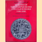 Makers of the Harpsichord and Clavichord 1440-1840 - Third Edition door Donald Howard Boalch e.a.