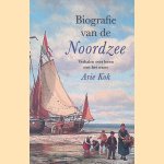 Biografie van de Noordzee: Verhalen over leven met het water
Arie Kok
&euro;&nbsp;12,50