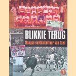 Blikkie terug: Haagse voetbalcultuur van toen door Chris Willemsen