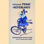 Populair Frans - Nederlands: woordenboek van het Frans dat u op school nooit leerde door L.W. van de Wouw e.a.