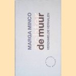 Achter de muur: verzamelde verhalen door Marga Minco