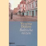 Baltische reizen
Verena Dohrn
&euro;&nbsp;8,00