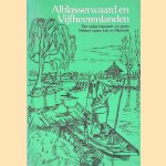 Alblasserwaard en Vijfheerenlanden: Een stukje historisch- en groen Holland tussen Lek en Merwede door Pieter Kerkwijk