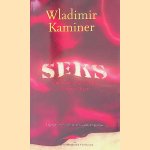 Seks bestond niet in de Sovjet-Unie: legenden en misverstanden uit de vorige eeuw door Wladimir Kaminer