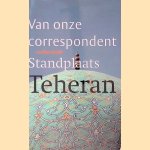 Standplaats Teheran door Carolien Omidi