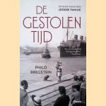 De gestolen tijd: op zoek naar mijn Joodse familie door Philo Bregstein