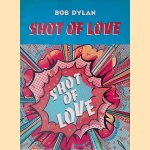 Shot of Love door Bob Dylan