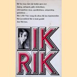Ik, Rik! Opgetekend door Rob Jans door R. Van Looy