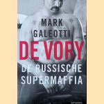 De Vory: de Russische supermaffia door Mark Galeotti