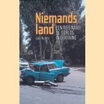 Niemandsland: Een reis naar de oorlog in Oekra&iuml;ne door Jan Hunin