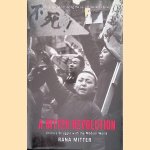 A Bitter Revolution: China's Struggle with the Modern World
Rana Mitter
&euro;&nbsp;10,00