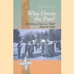 Who Owns the Past?: The Politics of Time in a 'model' Bulgarian Village
Deema Kaneff
&euro;&nbsp;20,00