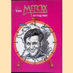 Toen Merckx er nog was door Andr&eacute; Blancke