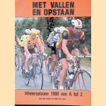 Met vallen en opstaan: Wielerseizoen 1980 van A tot Z door Eddy Soetaert e.a.