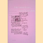 Het weeshuis van Woerden: 400 jaar Stadsweeshuis en Gereformeerd Wees- en Oudeliedenhuis te Woerden, 1595-1995 door G. N. M. Vis