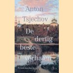 De dertig beste verhalen door Anton Tsjechov