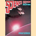 Science Fiction Movies door Philip Strick