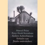 Andere Achterhuizen. Verhalen van Joodse onderduikers
Marcel Prins e.a.
&euro;&nbsp;6,00